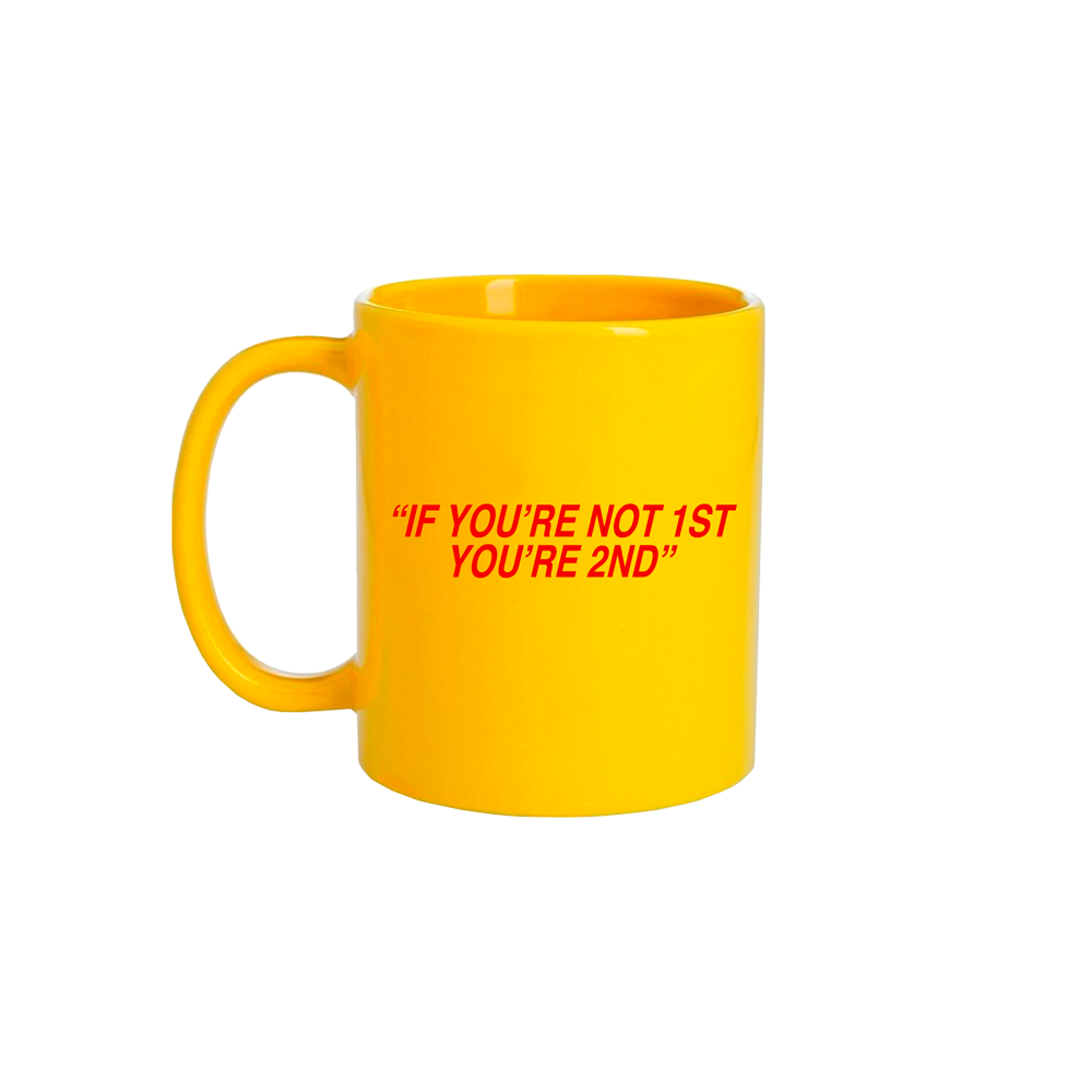 If You’re Not First You’re Second Mug 2