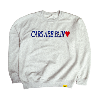 Cars Are Pain Crewneck Sweatshirt